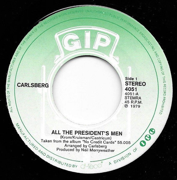 Carlsberg : All The President's Men (7", Single, Gre)