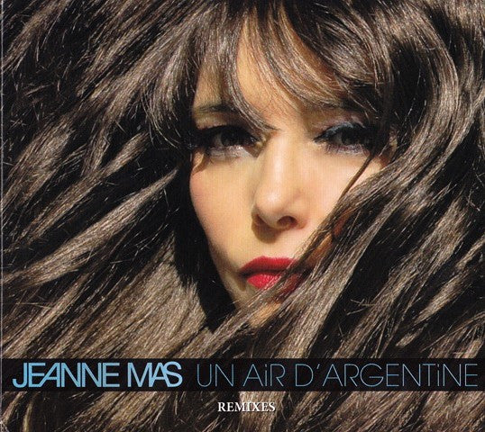 Jeanne Mas : Un Air D'Argentine (Remixes) (CD, Maxi, Dig)