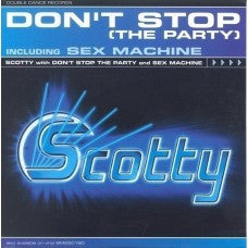 Scotty : Don't Stop (The Party) (CD, Single)