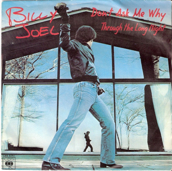 Billy Joel : Don't Ask Me Why (7", Single)