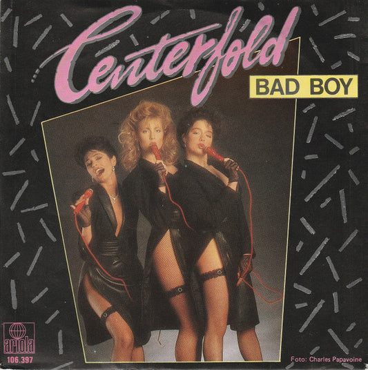 Centerfold : Bad Boy (7", Single)