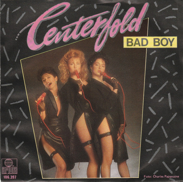 Centerfold : Bad Boy (7", Single)
