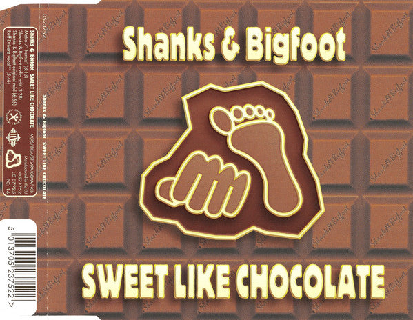 Shanks & Bigfoot : Sweet Like Chocolate (Minimax, Maxi)