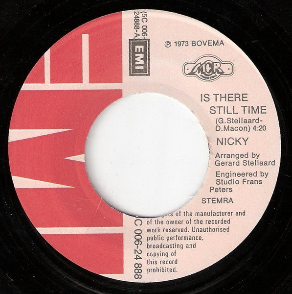 Nicky (17) : Is There Still Time (7", Single)