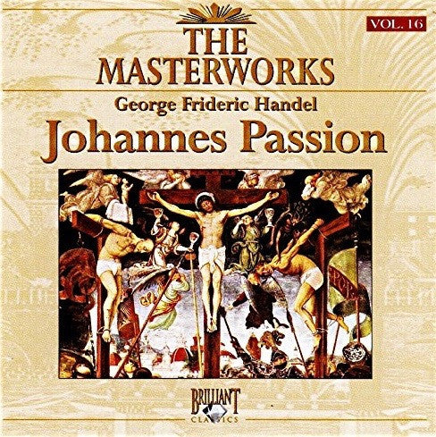 Georg Friedrich Händel : Johannes Passion (CD, Album, RE)