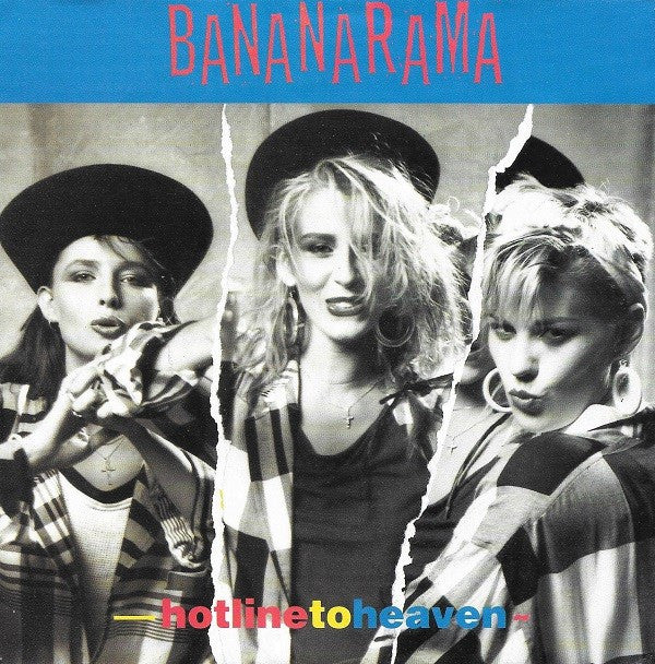 Bananarama : Hotline To Heaven (7", Single)