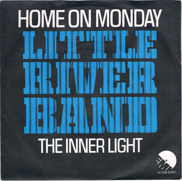 Little River Band : Home On Monday / The Inner Light (7", Single)