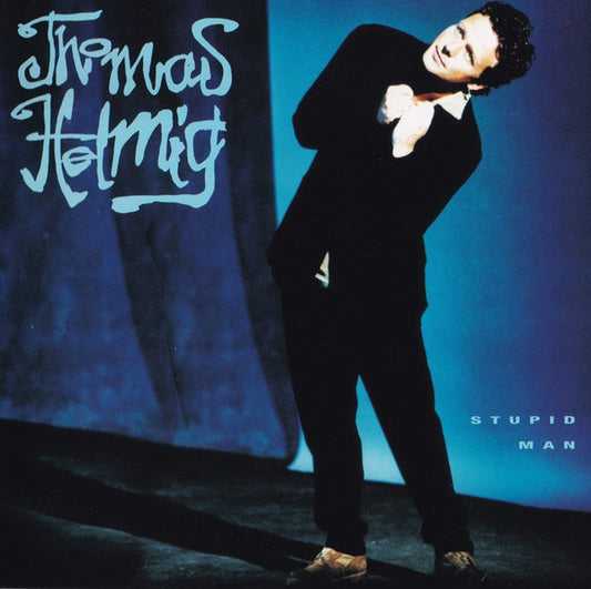 Thomas Helmig : Stupid Man (CD, Album)