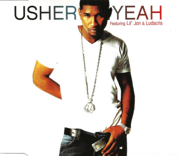 Usher Featuring Lil' Jon & Ludacris : Yeah (CD, Maxi)
