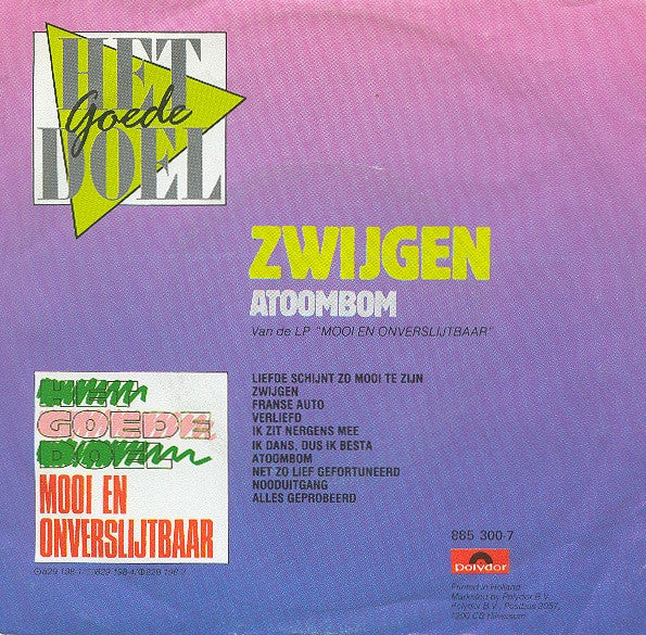 Het Goede Doel : Zwijgen (7", Single)