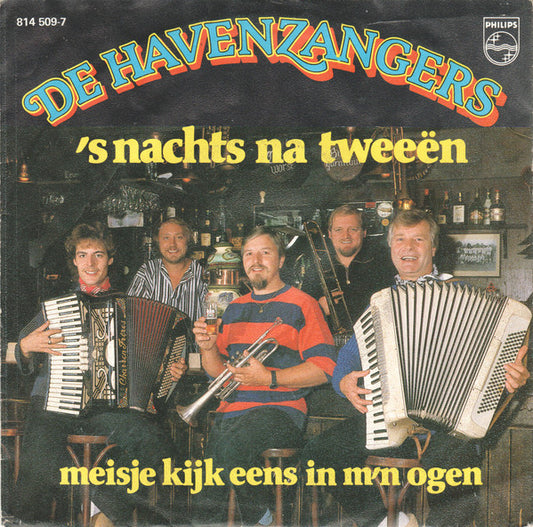 De Havenzangers : 's Nachts Na Tweeën (7", Single)