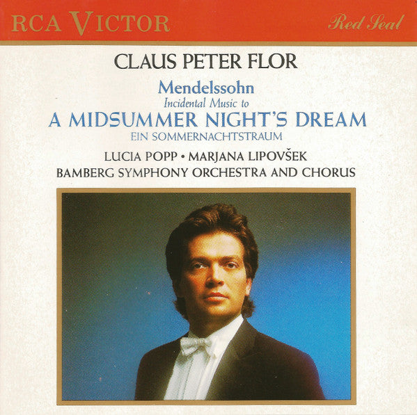 Felix Mendelssohn-Bartholdy – Claus Peter Flor, Lucia Popp, Marjana Lipovšek, Bamberger Symphoniker : Incidental Music To A Midsummer Night’s Dream (CD, Album)