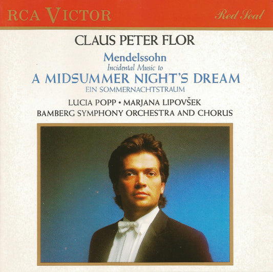 Felix Mendelssohn-Bartholdy – Claus Peter Flor, Lucia Popp, Marjana Lipovšek, Bamberger Symphoniker : Incidental Music To A Midsummer Night’s Dream (CD, Album)