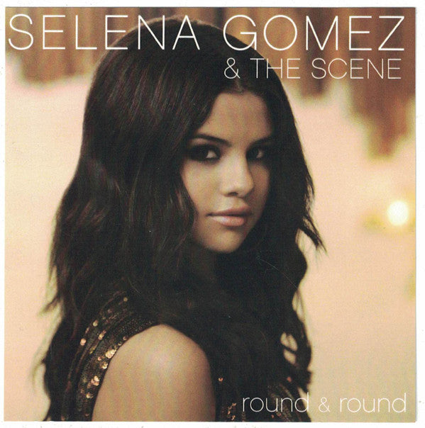 Selena Gomez & The Scene : Round & Round (CDr, Single, Promo)