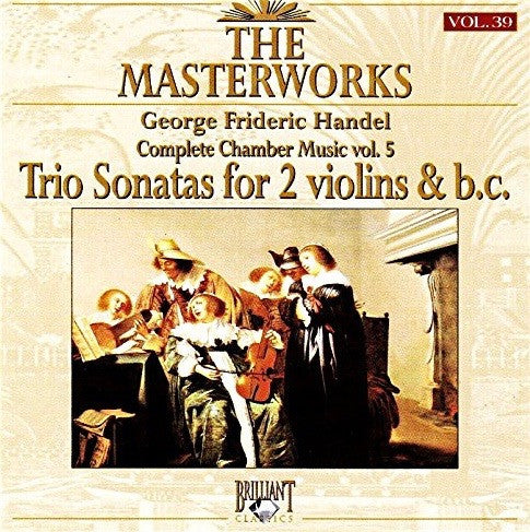 Georg Friedrich Händel : The Trio Sonatas For Two Violins & B.C. (CD, Album, RE)