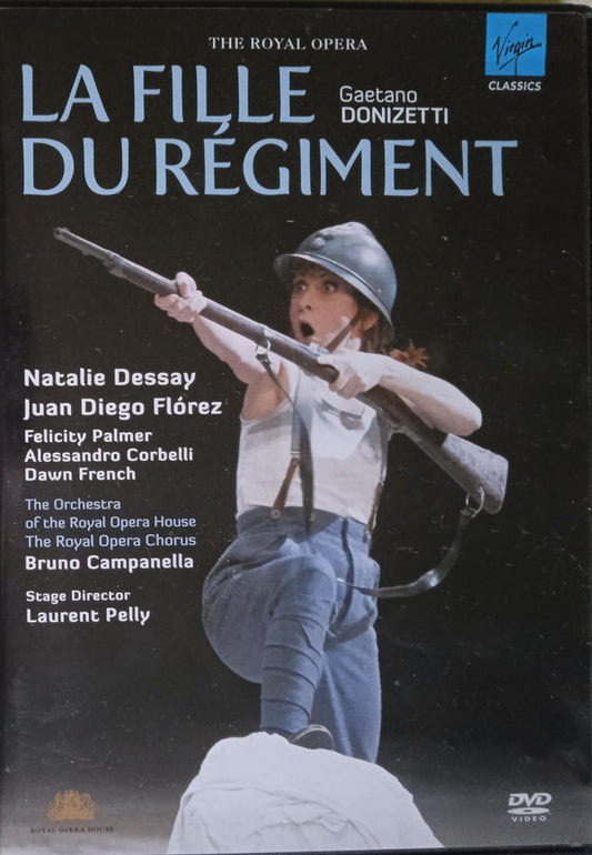Gaetano Donizetti - Natalie Dessay, Juan Diego Florez, Felicity Palmer, Alessandro Corbelli, Dawn French, Orchestra Of The Royal Opera House, Covent Garden, Chorus Of The Royal Opera House, Covent Garden, Bruno Campanella : La Fille Du Régiment (DVD-V)