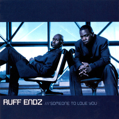 Ruff Endz : Someone To Love You (CD, Album)