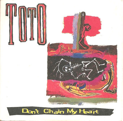 Toto : Don't Chain My Heart (CD, Single)