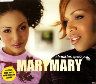 Mary Mary : Shackles (Praise You) (CD, Single)