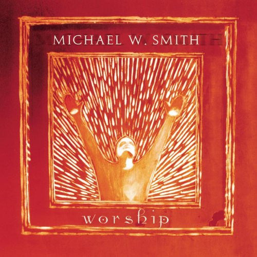 Michael W. Smith : Worship (CD, Album, RP)