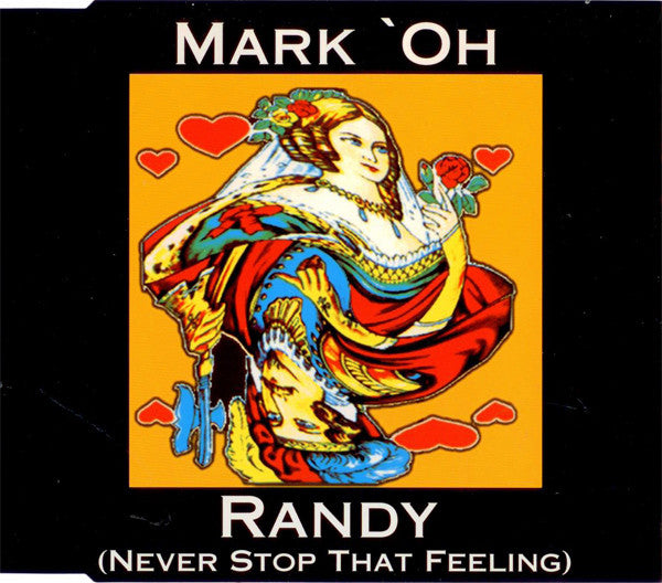Mark 'Oh : Randy (Never Stop That Feeling) (CD, Maxi)