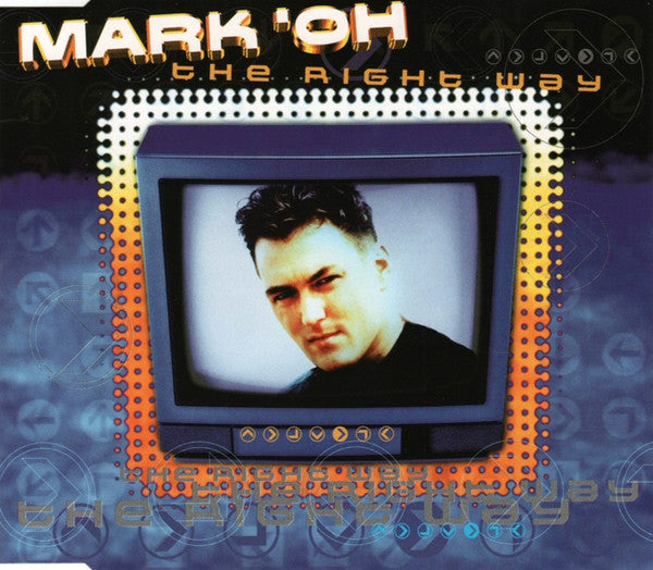 Mark 'Oh : The Right Way (CD, Maxi)