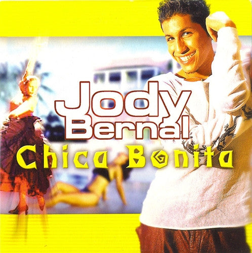 Jody Bernal : Chica Bonita (CD, Single)