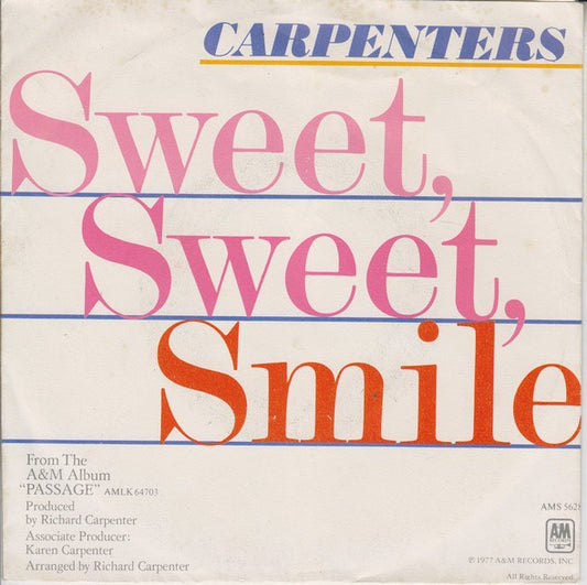Carpenters : Sweet, Sweet, Smile (7", Single)