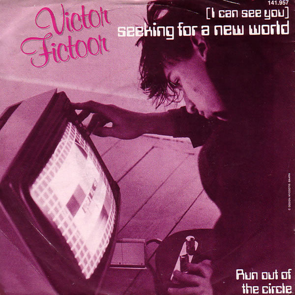 Victor Fictoor : (I Can See You) Seeking For A New World (7", Single)