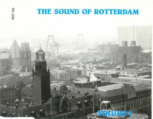 The Sound Of Rotterdam : Volume 1 (CD, Maxi)