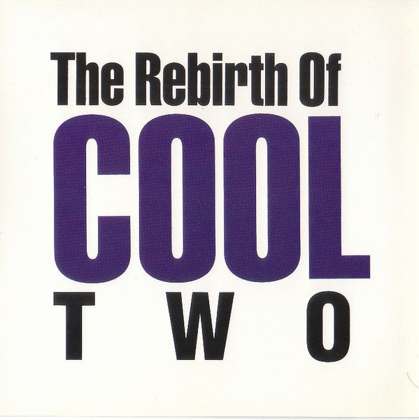Various : The Rebirth Of Cool Two (A Deeper Shade Of Blues) (CD, Comp)
