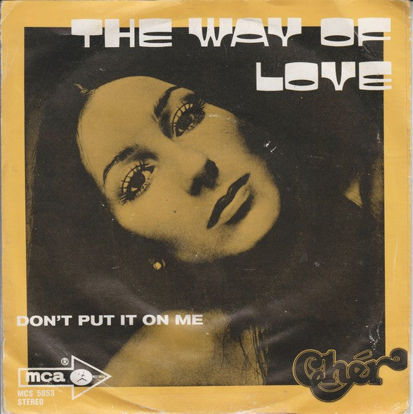 Cher : The Way Of Love (7", Single)