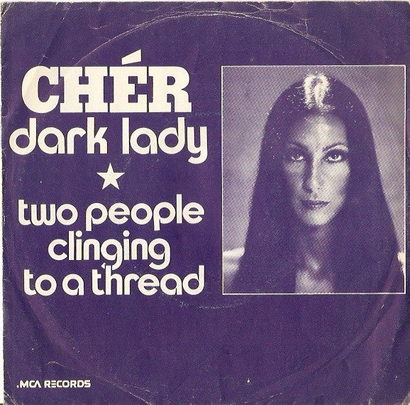 Cher : Dark Lady (7", Single, Whi)