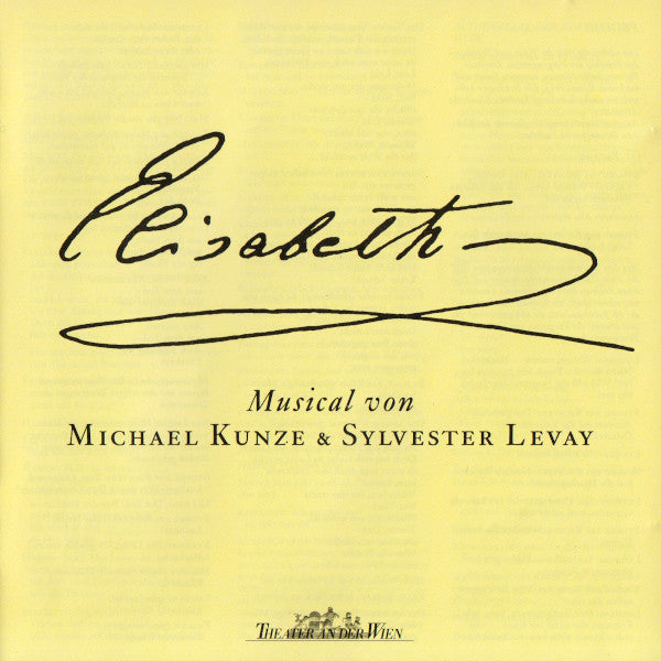 Michael Kunze & Sylvester Levay : Elisabeth - Originalaufnahmen Aus Dem Musical (CD, Album, RE)