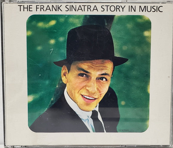 Frank Sinatra : The Frank Sinatra Story In Music (2xCD, Comp, RE)