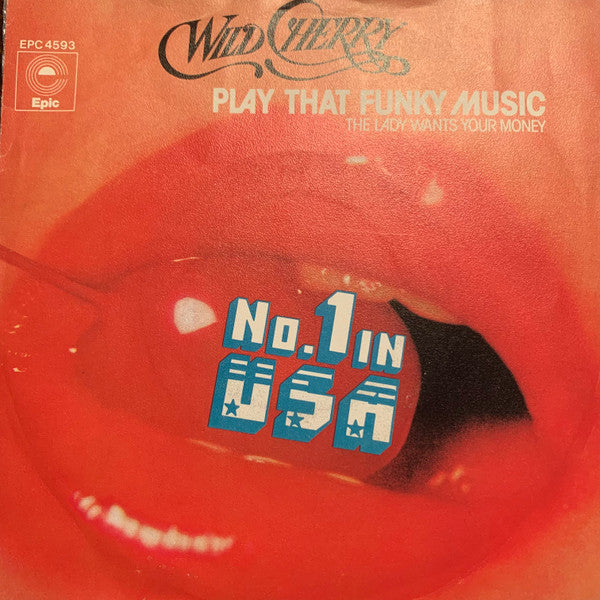 Wild Cherry : Play That Funky Music / The Lady Wants Your Money (7", Single)