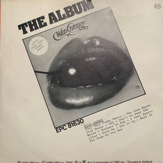 Wild Cherry : Play That Funky Music / The Lady Wants Your Money (7", Single)