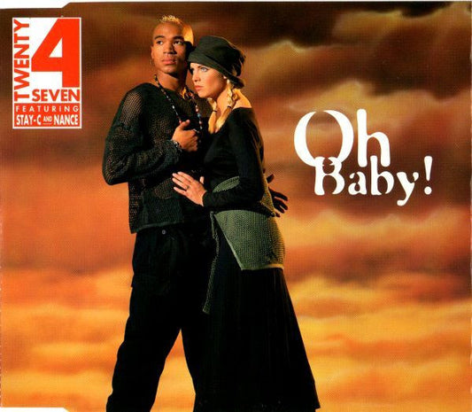 Twenty 4 Seven Featuring Stay-C And Nance : Oh Baby! (CD, Maxi)