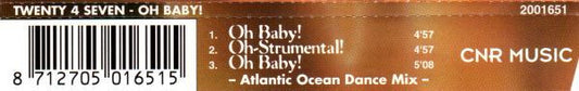 Twenty 4 Seven Featuring Stay-C And Nance : Oh Baby! (CD, Maxi)
