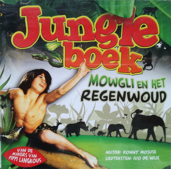 Ronny Mosuse, Ivo de Wijs : Jungleboek - Mowgli En Het Regenwoud (CD, Album)