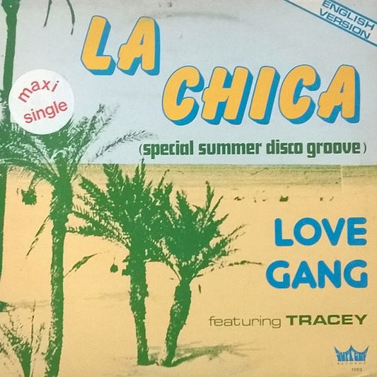 Love Gang : La Chica (12")