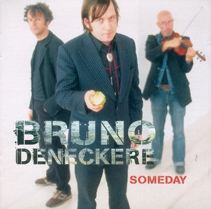 Bruno Deneckere : Someday (CD, Album)