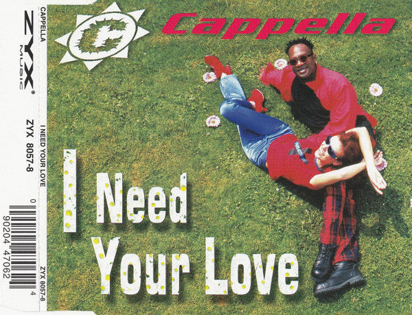Cappella : I Need Your Love (CD, Maxi)