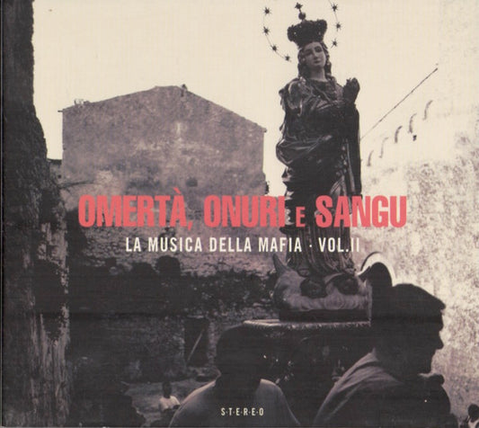 Various : Omertà, Onuri E Sangu - La Musica Della Mafia - Vol.II (CD, Comp, Dig)
