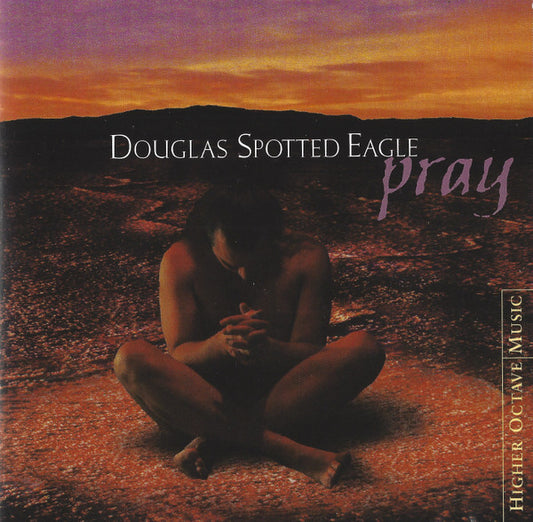 Douglas Spotted Eagle : Pray (HDCD)