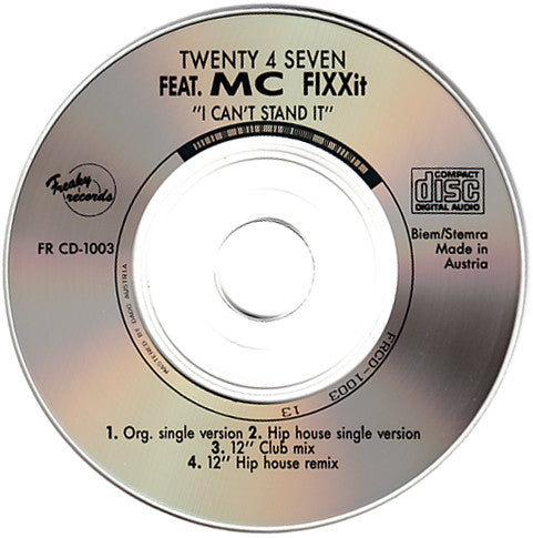 Twenty 4 Seven Feat. MC FIXXit* : I Can't Stand It (CD, Mini, Maxi)