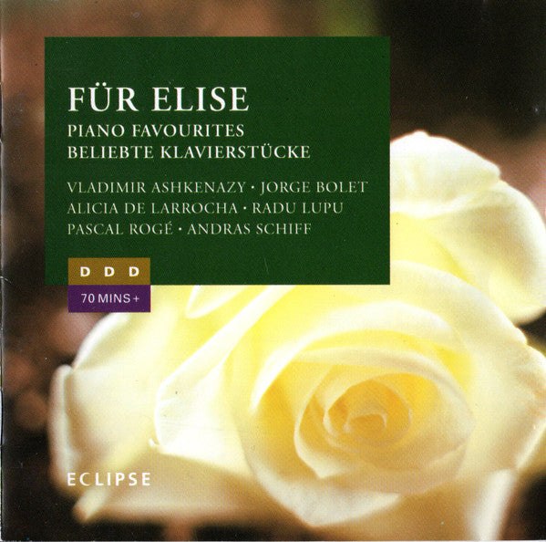 Vladimir Ashkenazy, Jorge Bolet, Alicia De Larrocha, Radu Lupu, Pascal Rogé, András Schiff : Für Elise (Piano Favourites = Beliebte Klavierstücke) (CD, Comp, RE)
