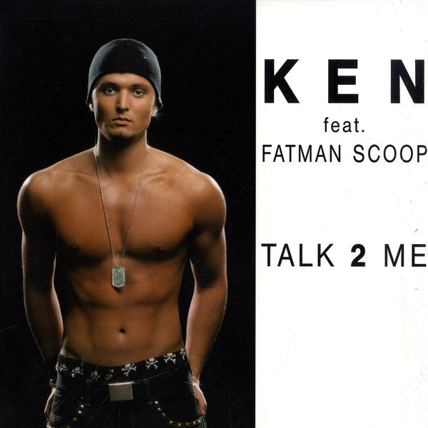 Ken (37) Featuring Fatman Scoop : Talk 2 Me (12")