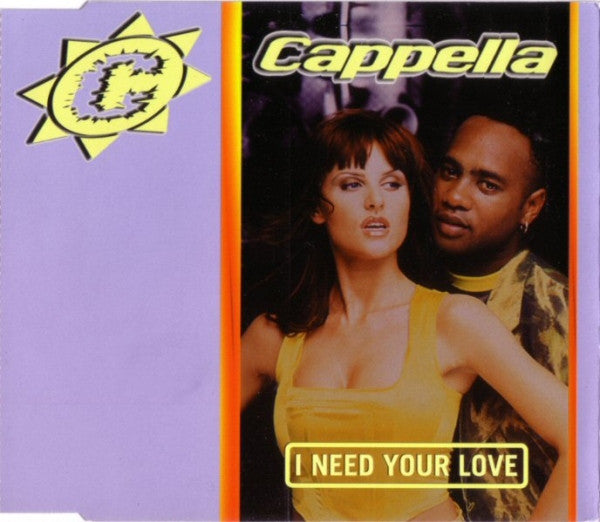 Cappella : I Need Your Love (CD, Maxi)