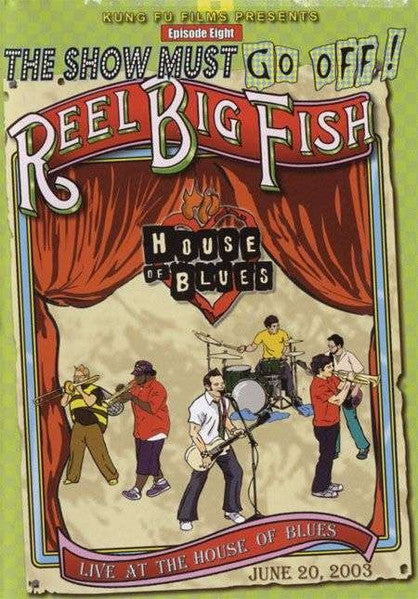 Reel Big Fish : Live At The House Of Blues (DVD-V, Comp)